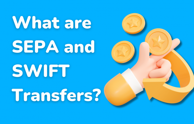 What are SEPA and SWIFT Transfers?